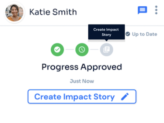 Volunteer progress card showing Create Impact Story stepper state with Progress Approved status and Create Impact Story action